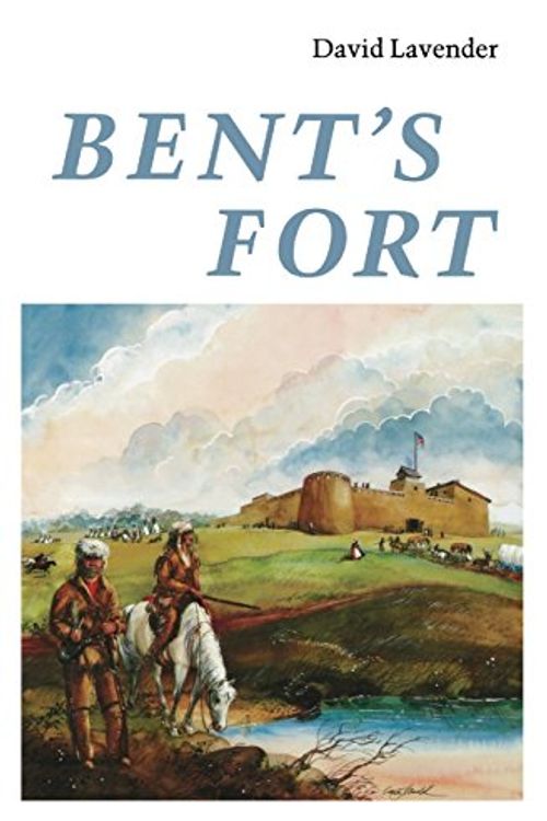 Cover Art for 9780803257535, Bent's Fort by David Lavender