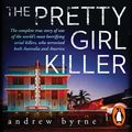 Cover Art for 9781760891404, The Pretty Girl Killer by Andrew Byrne