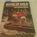 Cover Art for 9780207151545, River of Gold - Holthouse: The Story of the Palmer River Gold Rush by Hector Holthouse