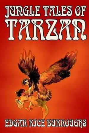 Cover Art for 9781592249589, Jungle Tales of Tarzan by Edgar Rice Burroughs
