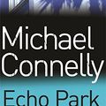 Cover Art for 9781407219837, Echo Park by Michael Connelly