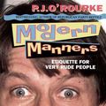 Cover Art for 9780586087886, Modern Manners (Paladin Books) by O'Rourke, P.j.