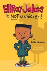 Cover Art for 9780670062430, Ellray Jakes Is Not a Chicken! by Sally Warner