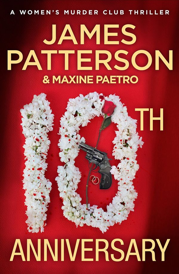 Cover Art for 9780099525370, 10th Anniversary by James Patterson, Maxine Paetro