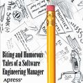 Cover Art for 9781430243144, Managing Humans: Biting And Humorous Tales Of A Software Engineering Manager by Michael Lopp