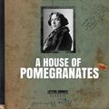 Cover Art for 9788868820626, A House of Pomegranates by Oscar Wilde