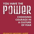 Cover Art for 9781585423125, You Have the Power by Frances Moore Lappe, Jeffrey Perkins