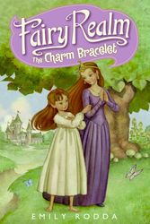 Cover Art for 9780060095857, Fairy Realm #1: The Charm Bracelet by Emily Rodda