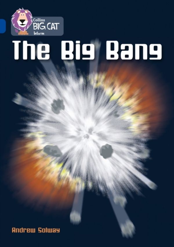 Cover Art for 9780007336418, Big Bang by Andrew Solway