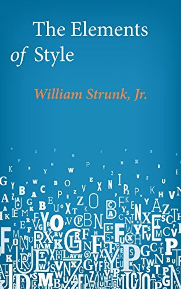 Cover Art for 9781499142235, The Elements of Style by William Strunk, Jr.