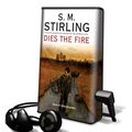 Cover Art for 9781607757979, Dies the Fire by S M. Stirling