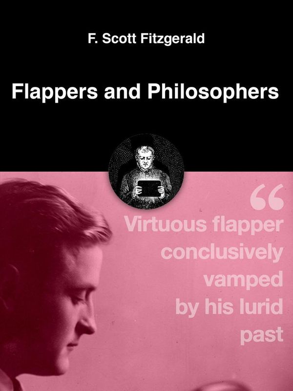 Cover Art for 1230000132634, Flappers and Philosophers by F. Scott Fitzgerald