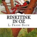 Cover Art for 9781721226450, Rinkitink in Oz by L. Frank Baum