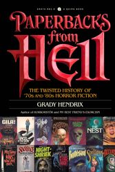 Cover Art for 9781594749810, Paperbacks from Hell: A History of Horror Fiction from the '70s and '80s by Grady Hendrix