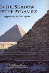 Cover Art for 9780806120270, In the Shadow of the Pyramids by Werner Forman, Jaromir Malek