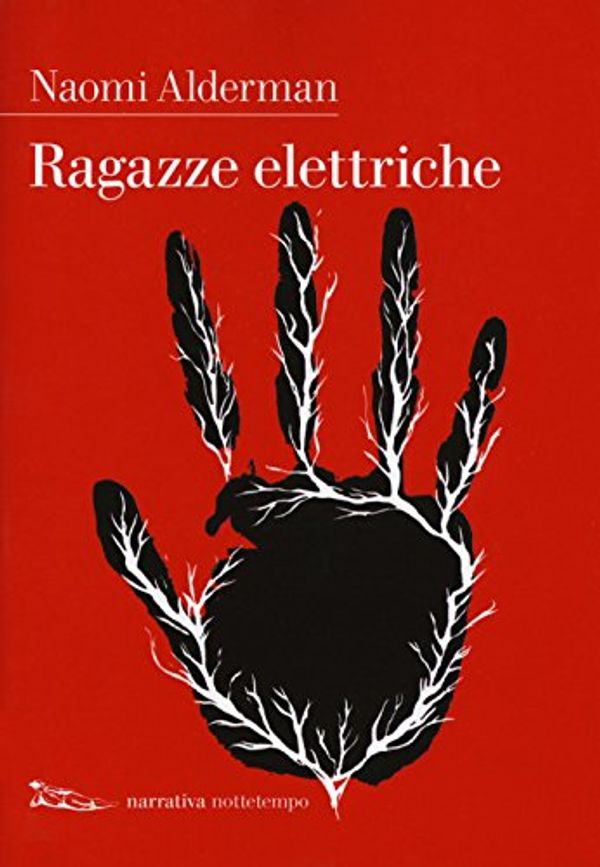 Cover Art for 9788874526758, Ragazze elettriche by Naomi Alderman