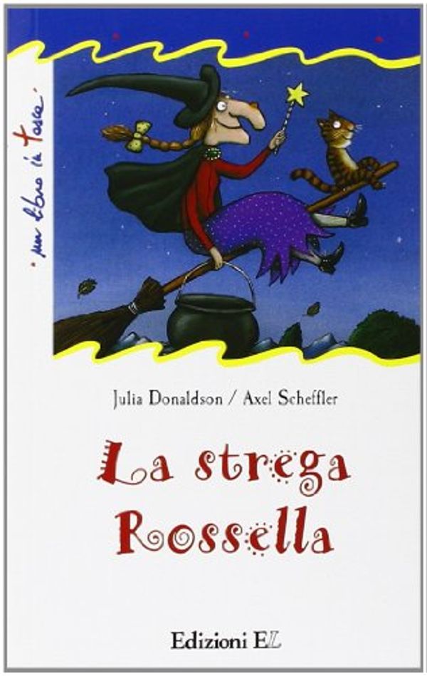 Cover Art for 9788847719903, La strega Rossella by Julia Donaldson