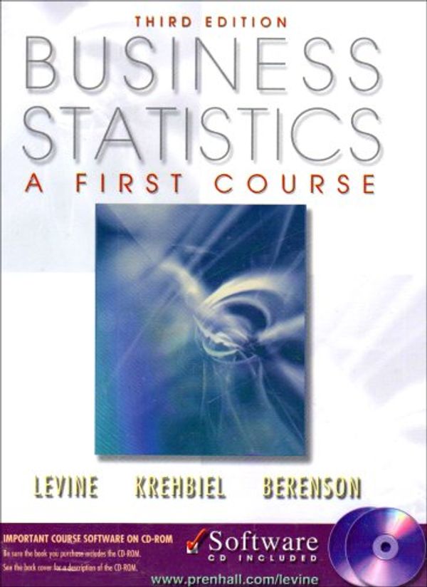 Cover Art for 9780130348272, Business Statistics, a First Course by Levine, David M., Joint Author Berenson, Mark L., Joint Author, Mark L. Berenson