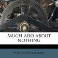Cover Art for 9781179691404, Much ado about nothing (Perfect) by William Shakespeare