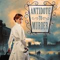Cover Art for 9780425253540, Antidote to Murder by Felicity Young