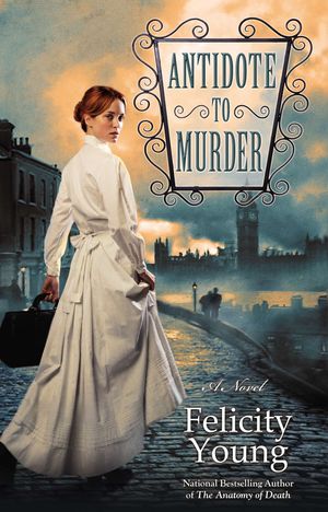 Cover Art for 9780425253540, Antidote to Murder by Felicity Young