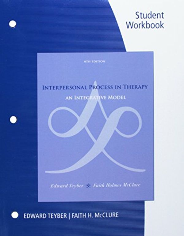 Cover Art for 9780495804222, Interpersonal Process in Therapy, Student Workbook by Edward Teyber