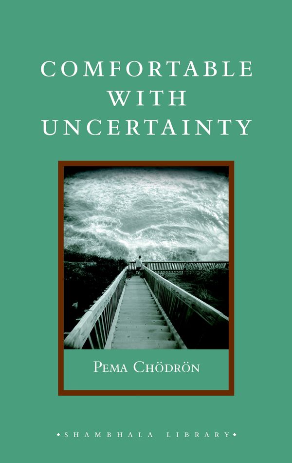 Cover Art for 9781590306260, Comfortable With Uncertainty by Pema Chodron