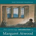 Cover Art for 9780511848827, The Cambridge Introduction to Margaret Atwood by Heidi Slettedahl Macpherson