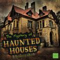 Cover Art for 9781476530970, The Unsolved Mystery of Haunted Houses by Katherine Krohn