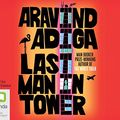 Cover Art for 9781743102466, Last Man in Tower by Aravind Adiga