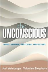 Cover Art for 9781462541058, The Unconscious: Theory, Research, and Clinical Implications by Joel Weinberger, Valentina Stoycheva