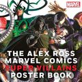 Cover Art for 9781419770463, The Alex Ross Marvel Comics Super Villains Poster Book by Ross, Alex, Marvel Entertainment