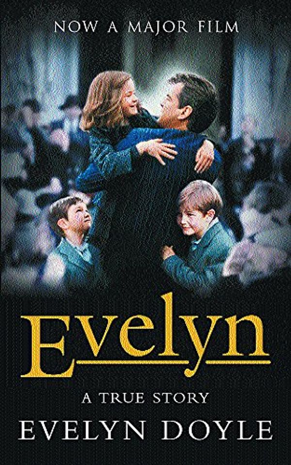 Cover Art for 9780752842868, Evelyn by Evelyn Doyle