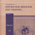 Cover Art for 9781118697030, Handbook of Applied Dog Behaviour and Training: Principles of Behavioural Adaption and Learning v.1 by Steven R. Lindsay