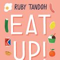 Cover Art for 9781781259597, Eat Up! by Ruby Tandoh