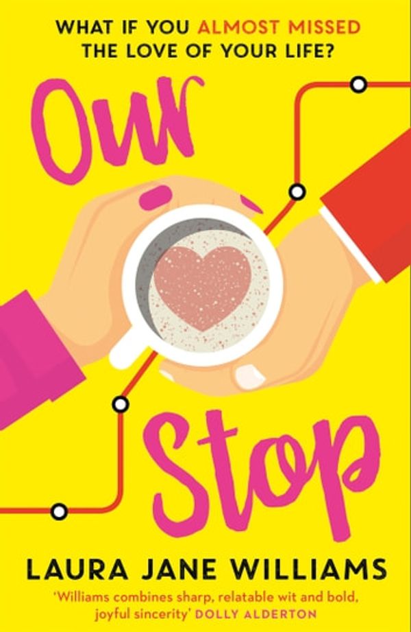 Cover Art for 9780008320539, Our Stop by Laura Jane Williams