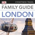 Cover Art for 9781409356912, Eyewitness Travel Family Guide London by DK Publishing
