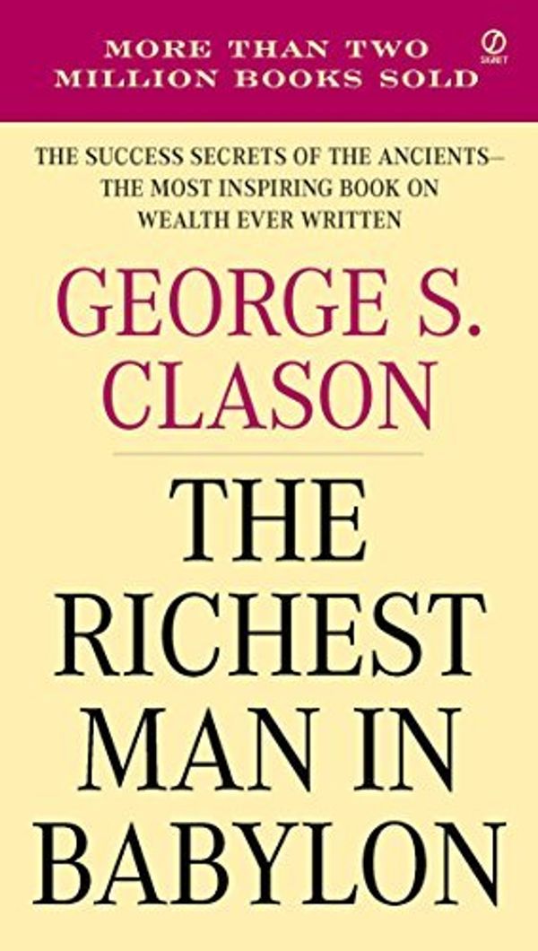Cover Art for 0352793210495, The Richest Man in Babylon by George S. Clason