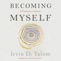 Cover Art for 9781478923275, Becoming Myself by Irvin D. Yalom