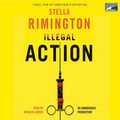 Cover Art for B001FVJH7K, Illegal Action by Stella Rimington