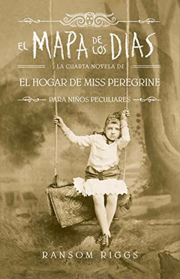 Cover Art for 9788420486161, El mapa de los días by Ransom Riggs