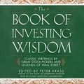 Cover Art for 9781441713384, The Book of Investing Wisdom by Peter Krass
