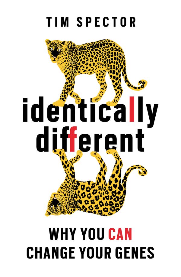 Cover Art for 9781780220901, Identically Different: Why You Can Change Your Genes by Tim Spector