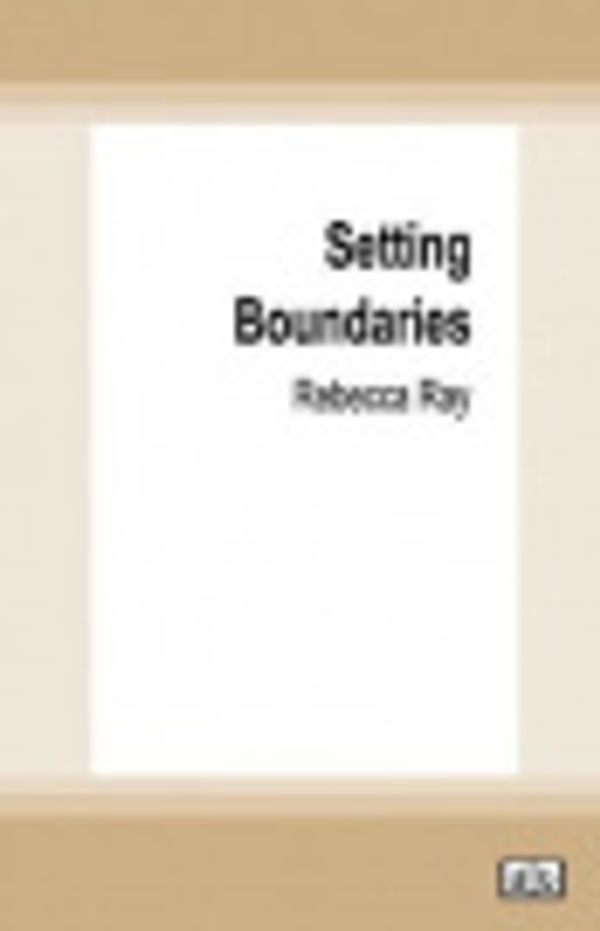 Cover Art for 9780369368072, Setting Boundaries by Rebecca Ray