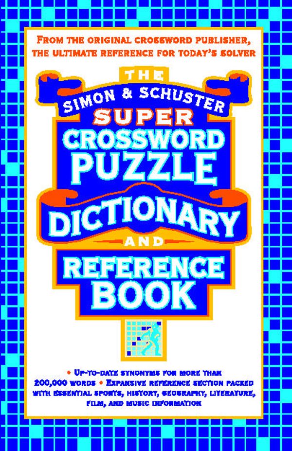 Cover Art for 9780684856964, Simon & Schuster Super Crossword Puzzle Dictionary and Reference Book by Lark Productions LLC