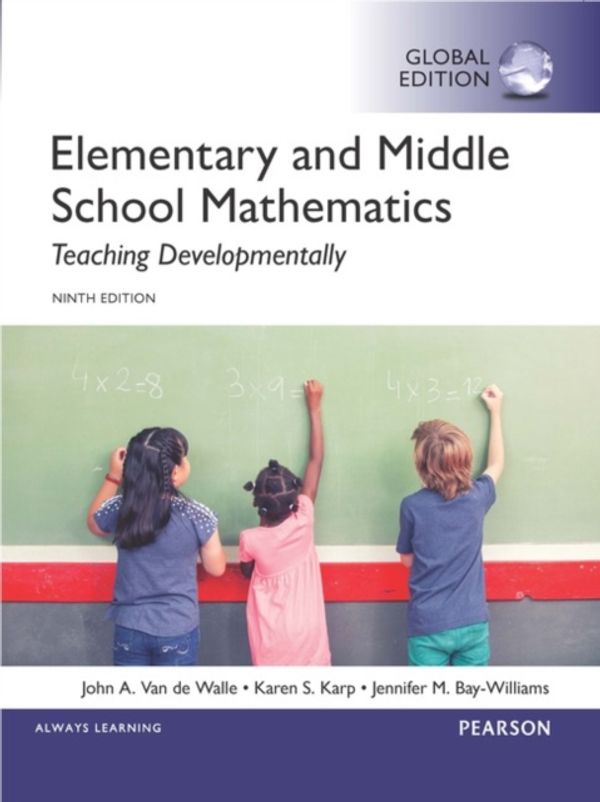 Cover Art for 9781292097695, Elementary and Middle School Mathematics: Teaching Developmentally, Global Edition by John A. Van de Walle