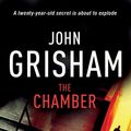 Cover Art for 9780099179511, The Chamber by John Grisham