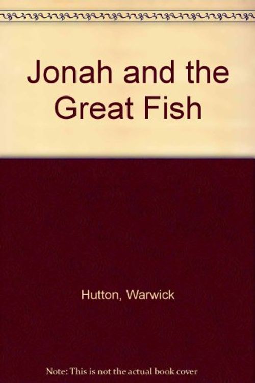 Cover Art for 9780460062381, Jonah and the Great Fish by Warwick Hutton