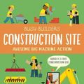 Cover Art for 9781626865648, Busy Builders: Construction Site by Katherine Sully