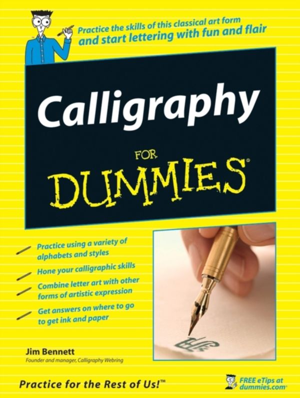 Cover Art for 9780470117712, Calligraphy for Dummies by Jim Bennett